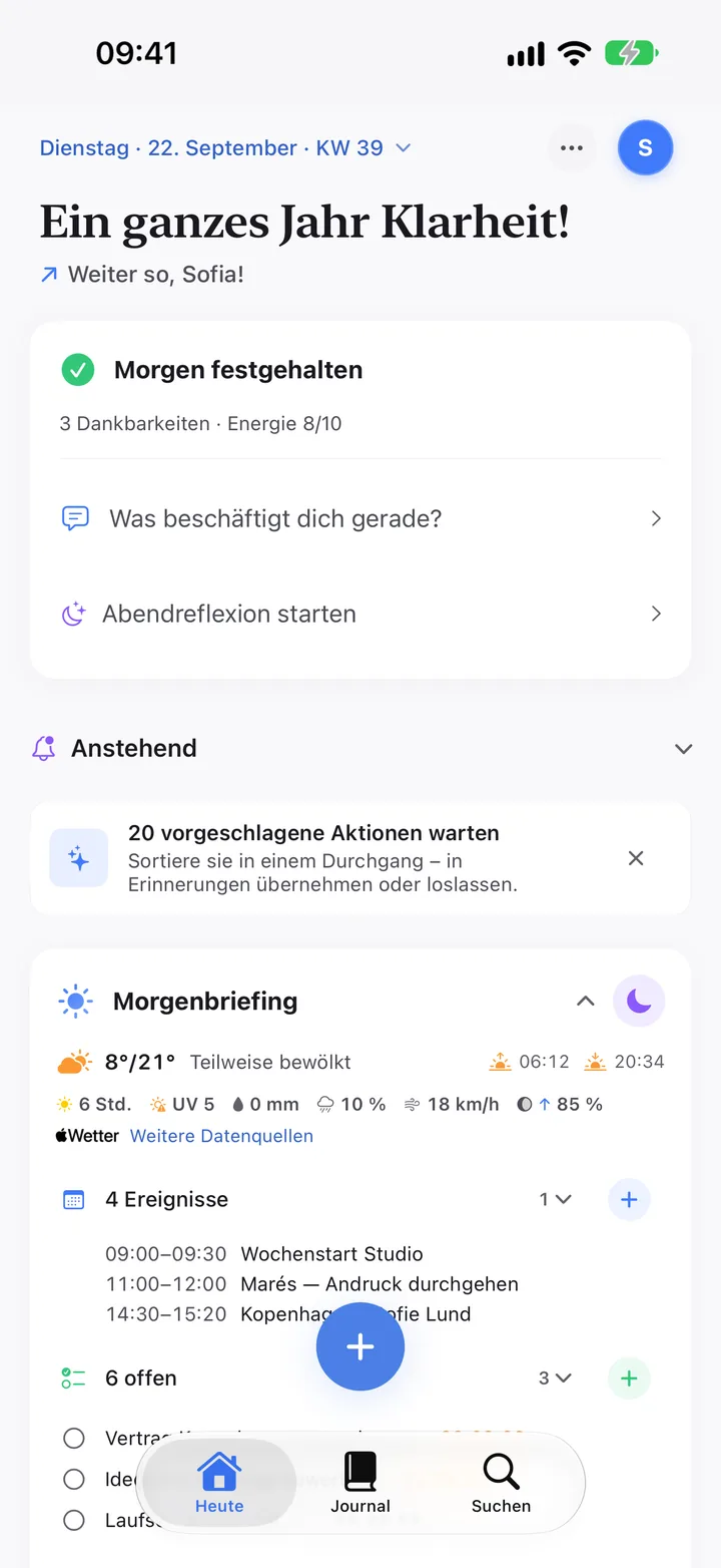 Heute: Die Morgenreflexion ist festgehalten, als Nächstes wartet die Abendreflexion.